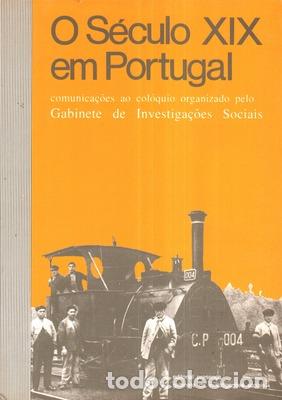 Libros antiguos: REIS. (Jaime), Maria Filomena M&oacute;nica e Maria de Lourdes Lima dos Santos. - O S&Eacute;CULO XIX EM PORTUGAL.