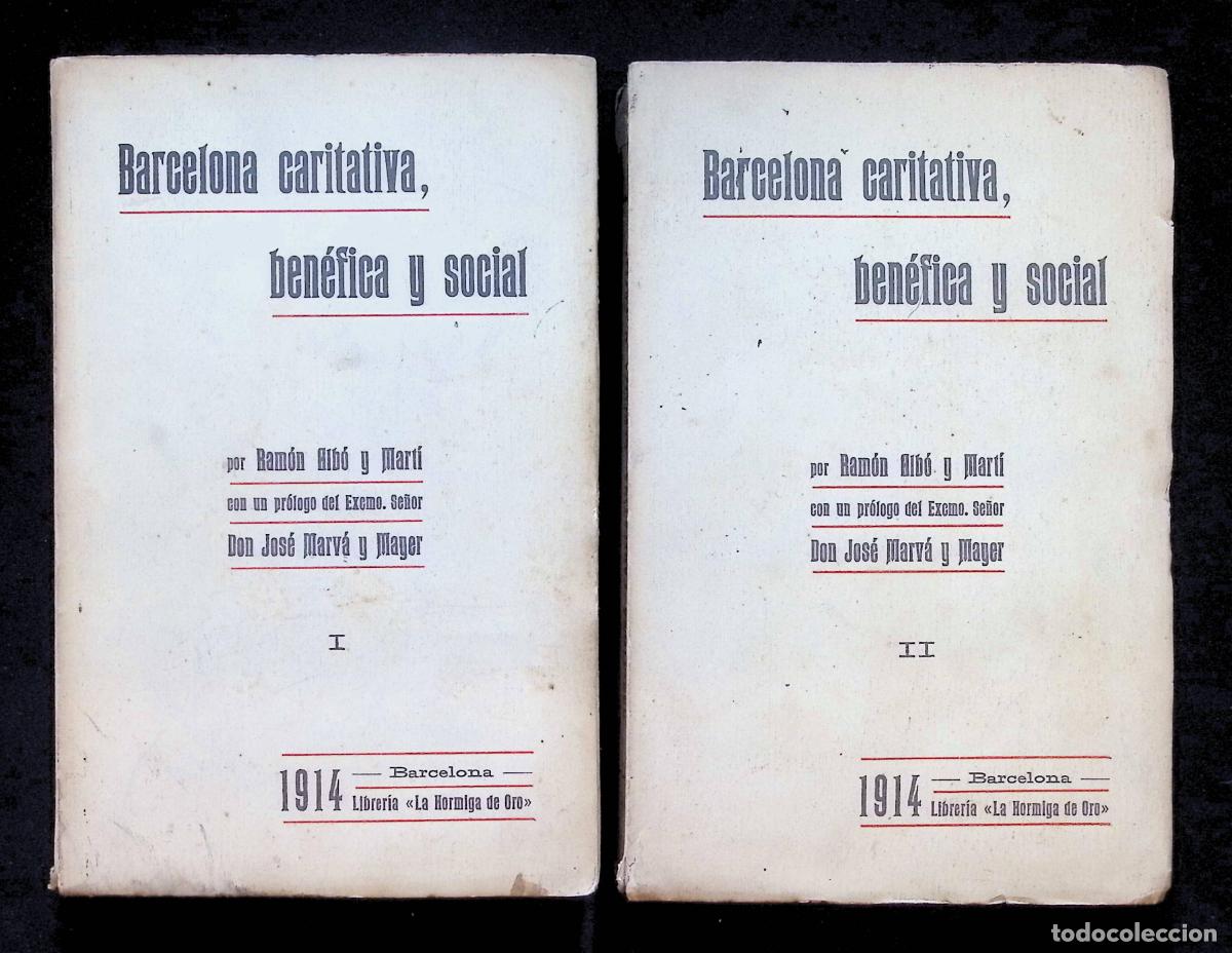 Libros antiguos: BARCELONA CARITATIVA, BEN&Eacute;FICA Y SOCIAL. - ALB&Oacute; Y MART&Iacute;, Ram&oacute;n.