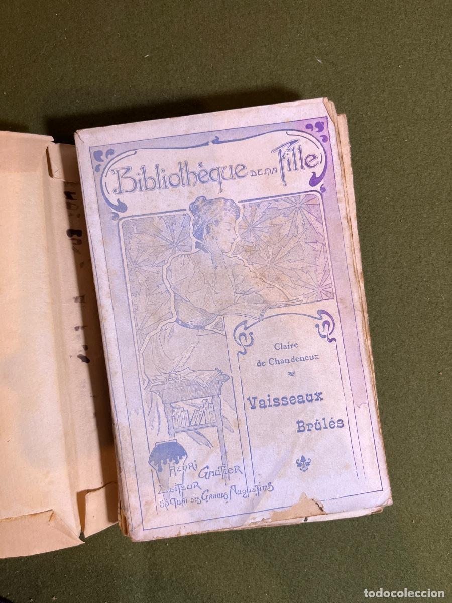 Libros antiguos: Vaisseaux Br&ucirc;l&eacute;s Claire de Chandeneux Biblioteca de la Jeune Fille Librarie Bl&eacute;riot Par&iacute;s Libro Anti