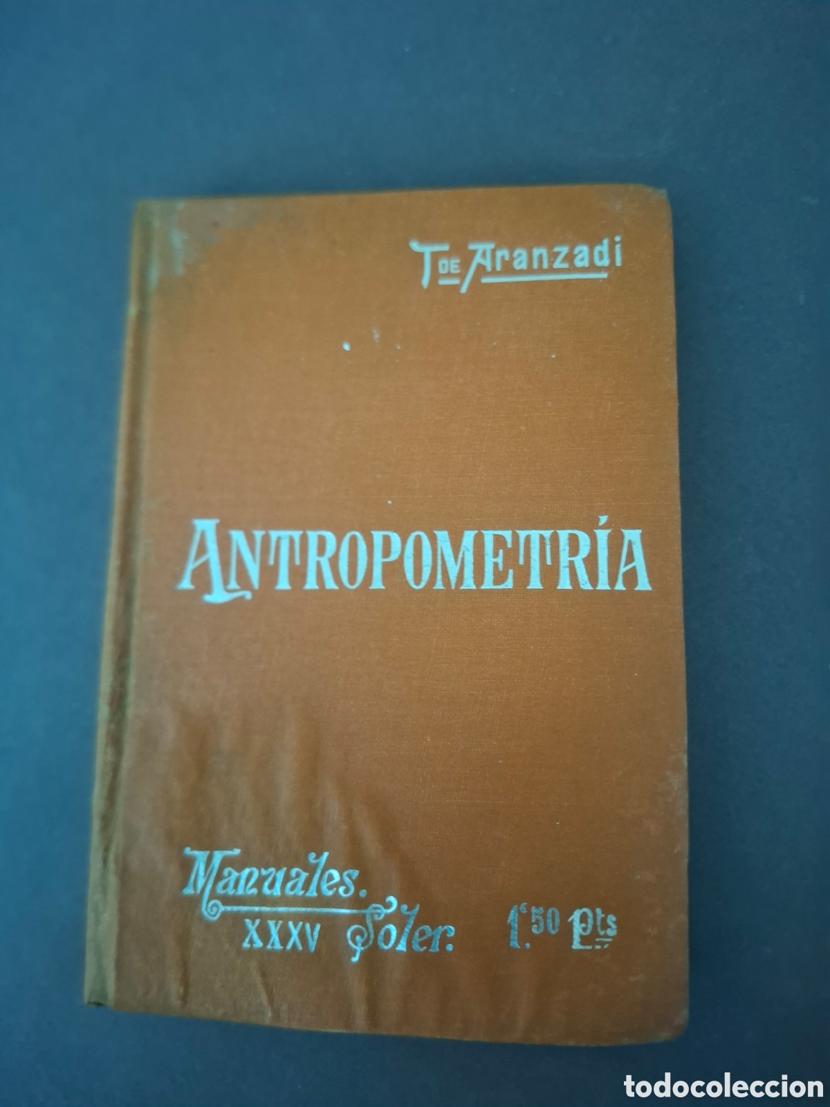 Libros antiguos: Antopometria - T.de Aranzadin- ppios siglo XX