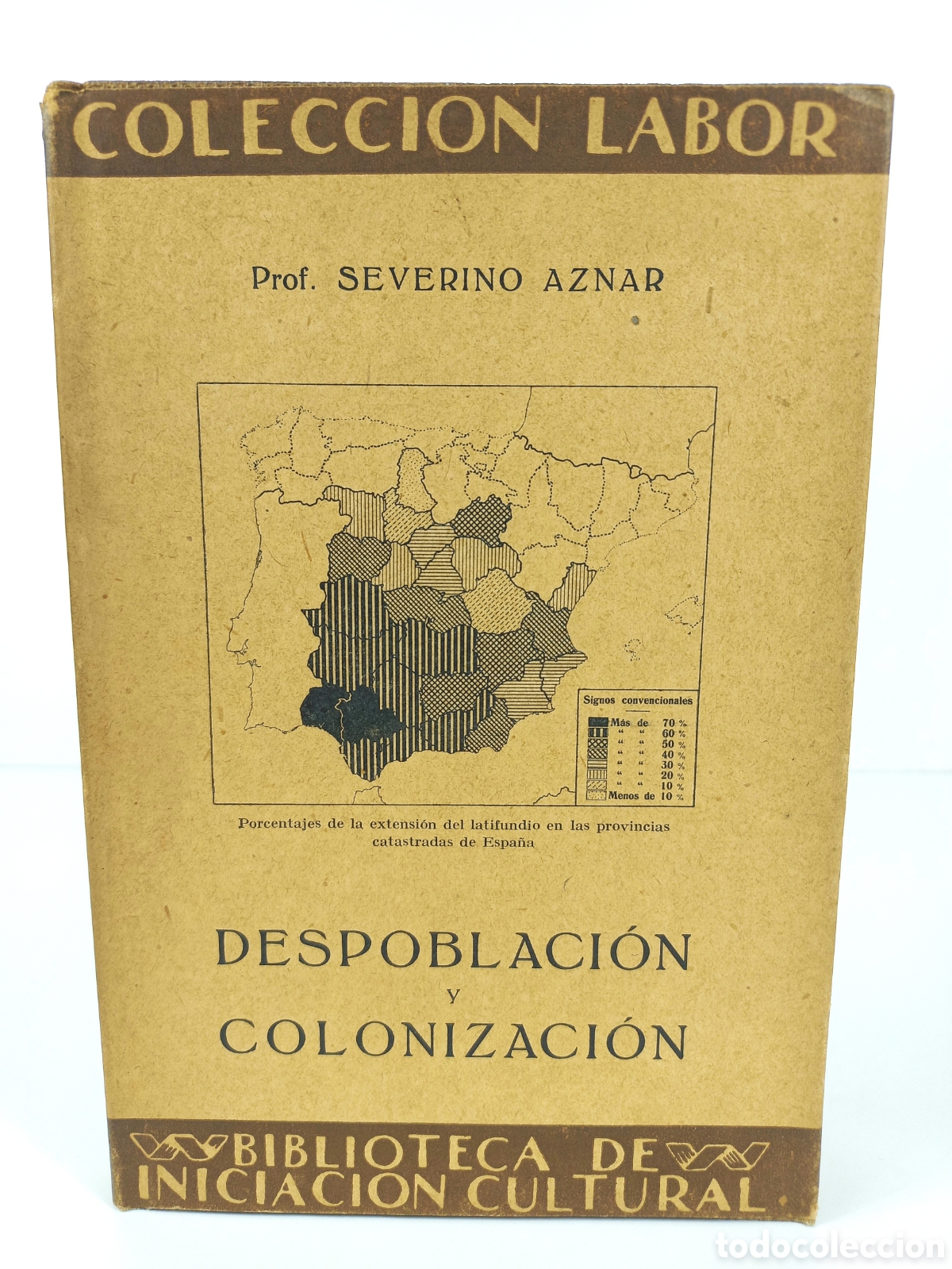 Libros antiguos: Despoblaci&oacute;n y Colonizaci&oacute;n. Severino Aznar. Labor, primera edici&oacute;n, 1930. Ilustrado.