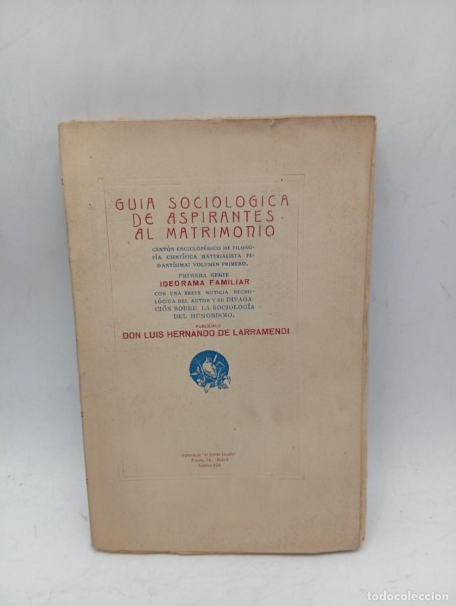 Libros antiguos: GUIA SOCIOLOGICA DE ASPIRANTES AL MATRIMONIO. LUIS HERNANDO DE LARRAMENDI. 1920. PAGS : 202. INTONSO