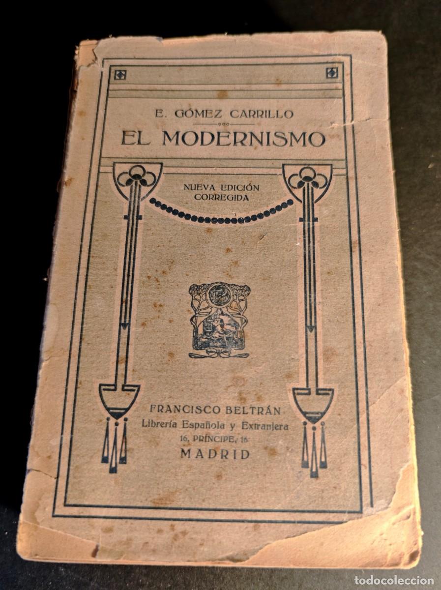 Libros antiguos: EL MODERNISMO - E. GOMEZ CARRILLO - Foto 1