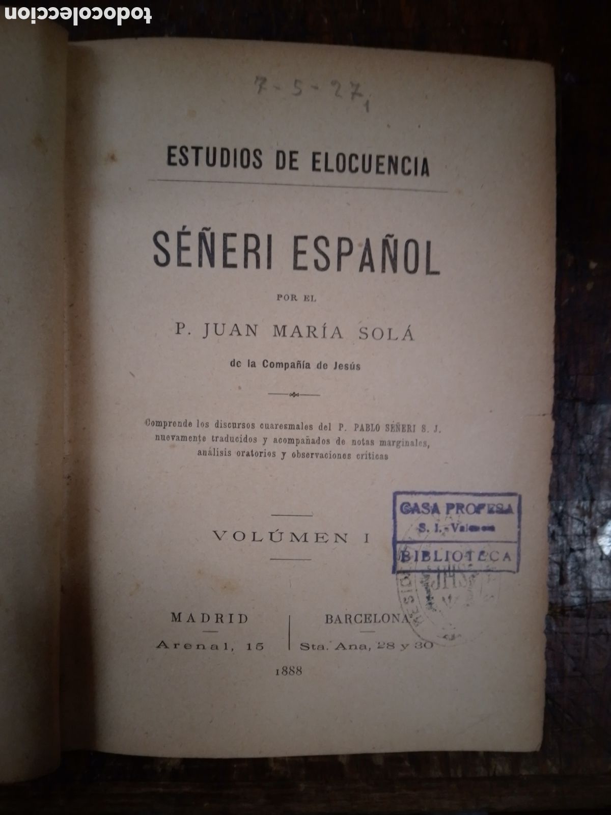 Libros antiguos: SE&Ntilde;ERI ESPA&Ntilde;OL. ESTUDIOS DE ELOCUENCIA. SOLA, JUAN MARIA. 3 VOL. MARIOL Y LOPEZ. 1888.