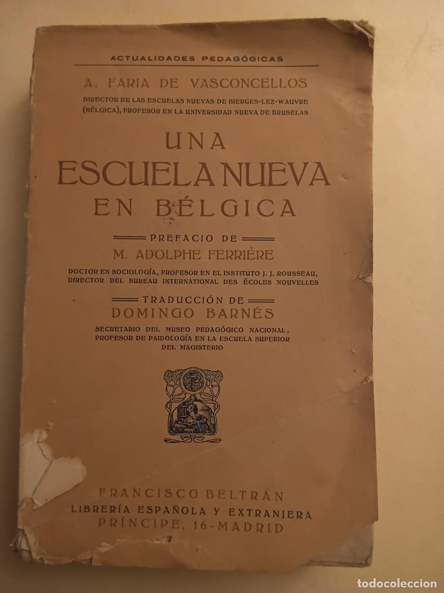 Libros antiguos: Una Nueva Escuela en B&eacute;lgica, Madrid 1920. A. Faria de Vasconellos