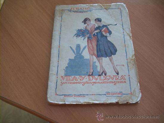 Old books: EL TEATRO MODERNO N&ordm; 35. A&Ntilde;O 1926. SANTIAGO RUSI&Ntilde;OL Y MARTINEZ SIERRA. VIDA Y DULZURA (COIB90)