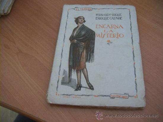 Antiquarische B&uuml;cher: EL TEATRO MODERNO N&ordm; 4. A&Ntilde;O 1925. FERNANDO LUQUE. ENRIQUE CALONGE.ENCARNA LA MISTERIO (COIB90)