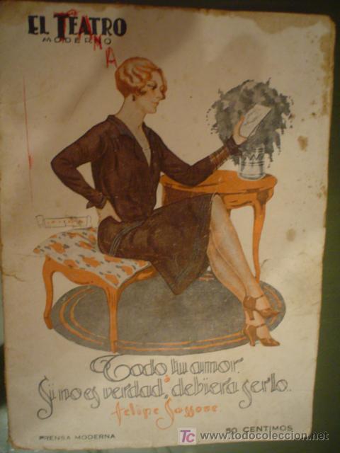 Libros antiguos: EL TEATRO MODERNO N&ordm; 86 TODO TU AMOR DE FELIPE SASSONE - OCTUBRE 1929