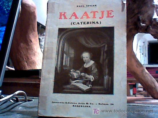 Libri antichi: kaatje (caterina)  (paul spaak, 1914)
