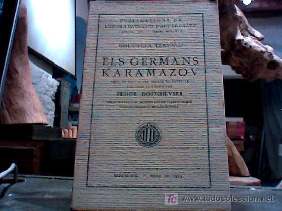 Libri antichi: ELS GERMANS KARAMAZOV obra en cinc actes, segons la novel la del gran escriptor rus (1923)