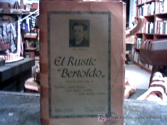 Libri antichi: el rustic &rdquo;bertoldo&rdquo;(f. soler(pitarra), j. feliu i codina i joan molas i casas, primera edici&oacute; 1915)