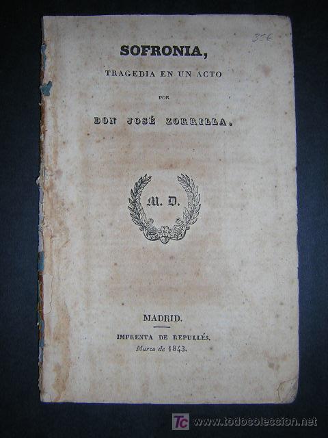 Libros antiguos: 1843 - JOSE ZORRILLA - SOFRONIA - PRIMERA EDICION - Foto 1