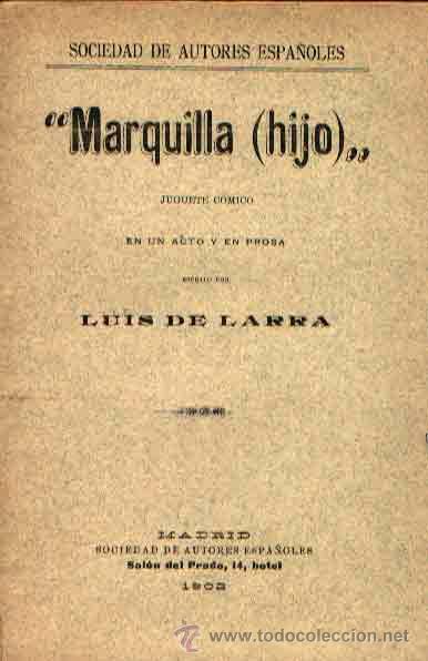 Libri antichi: MARQUILLA (HIJO) JUGUETE C&Oacute;MICO DE LUIS DE LARRA
