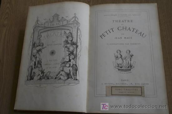 Libros antiguos: Theatre du Petit Chateau. Illustrations par Froment. Mac&eacute; (Jean)