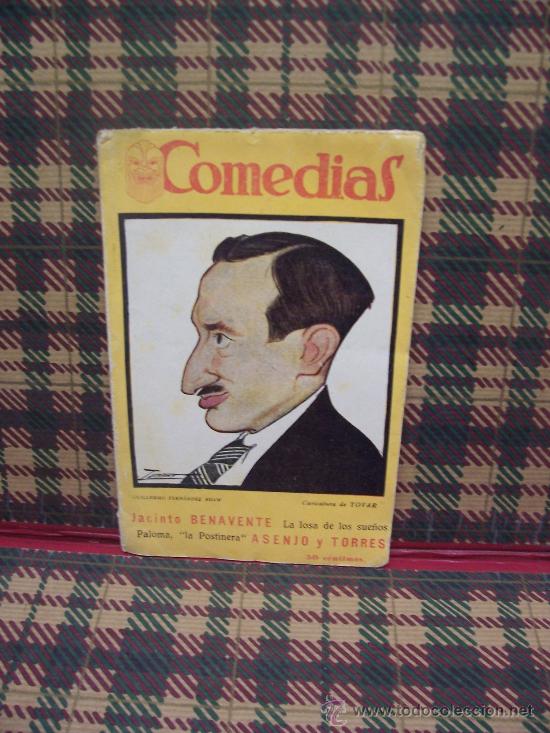 Antiquarische B&uuml;cher: LA LOSA DE LOS SUE&Ntilde;OS(J. BENAVENTE) - PALOMA,LA POSTINERA(ASENJO Y TORRES) - N&ordm; 29 COMEDIAS 1926