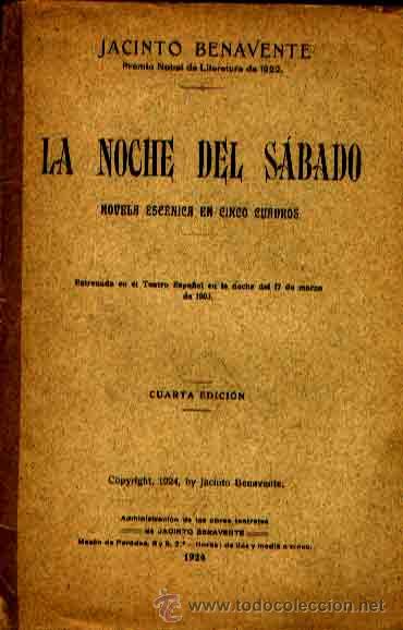 Old books: LA NOCHE DEL S&Aacute;BADO NOVELA ESC&Eacute;NICA DE JACINTO BENAVENTE