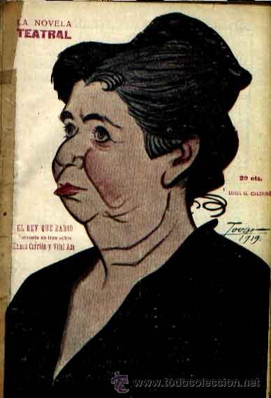 Old books: EL REY QUE RABI&Oacute; ZARZUELA DE RAMOS CARRI&Oacute;N Y VITAL AZA CARICATURA DE LUISA CALDER&Oacute;N
