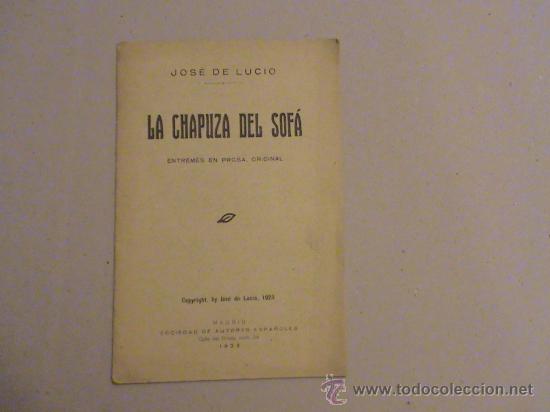 Libros antiguos: La chapuza del sof&aacute; (entrem&eacute;s en prosa, original) - Foto 1