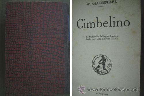 Old books: CIMBELINO/ LA DOMA DE LA BRAV&Iacute;A/ LA VIDA DEL REY ENRIQUE V. SHAKESPEARE. 1934