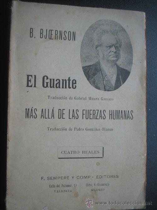 Antiquarische B&uuml;cher: EL GUANTE/ M&Aacute;S ALL&Aacute; DE LAS FUERZAS HUMANAS.  BJORESON, B. F. Sempere y c&iacute;a aprox 1930