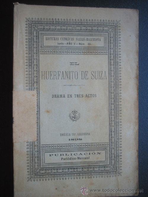 Antiquarische B&uuml;cher: EL HUERFANITO DE SUIZA. 1898