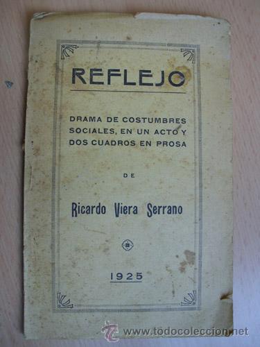 Libros antiguos: REFLEJO. VIERA SERRANO Ricardo. 1925 - Foto 1