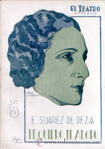 Antiquarische B&uuml;cher: TE QUIERO,TE ADORO DE SUAREZ DE DEZA RETRATO DE IRENE L. HEREDIA