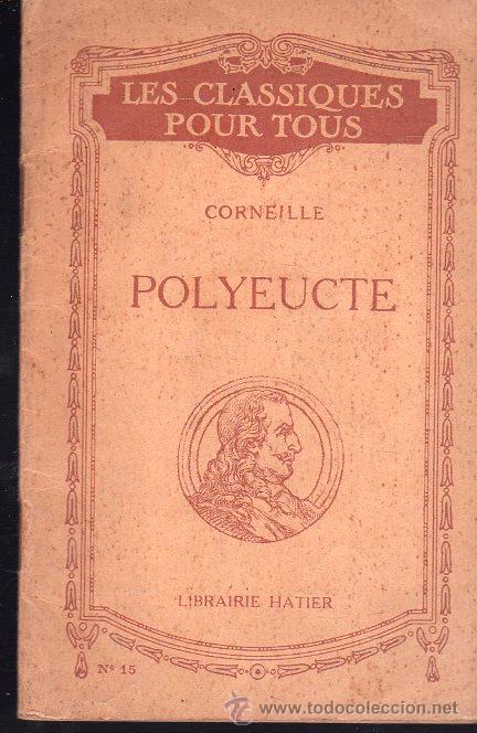 Libros antiguos: POLYEUCTE DE CORNEILLE. EXTRAIDO DEL TEATRO CLASICO - PARIS - Foto 1
