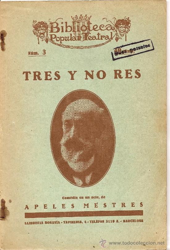 Libri antichi: TRES I NO RES DE APELES MESTRES (1926)