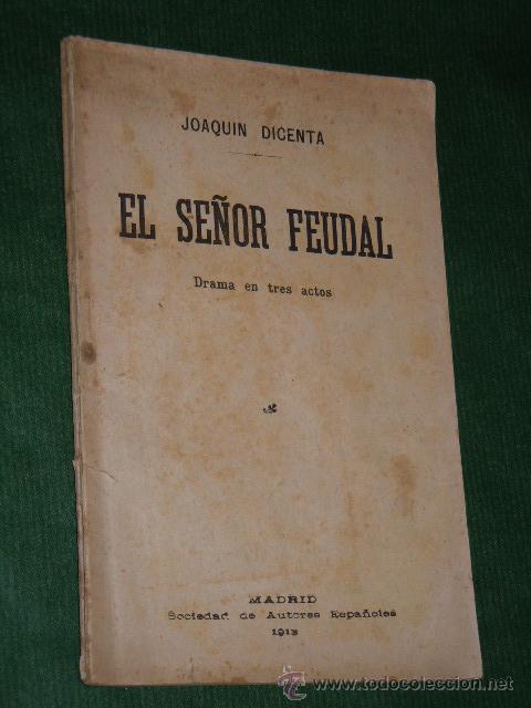 Libros antiguos: EL SE&Ntilde;OR FEUDAL, de Joaquin Dicenta - Foto 1