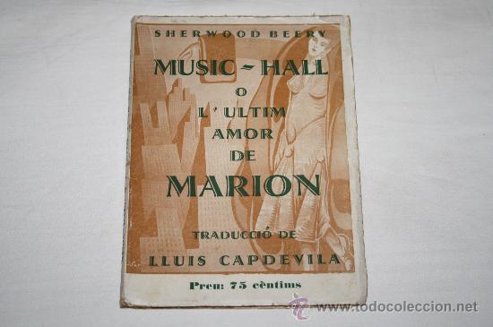 Livros antigos: 1378- 'MUSIC-HALL O L'ULTIM AMOR DE MARION' ESCENES DE LA MALA VIDA A NOVA YORK. SHERWOOD 1930