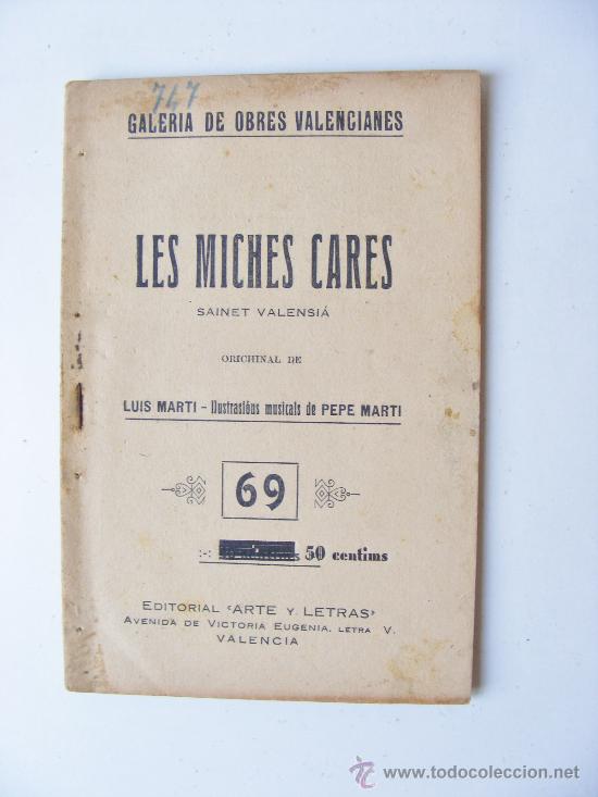 Libros antiguos: les miches cares, sainet valensia, luis marti, n&ordm; 69, 1927
