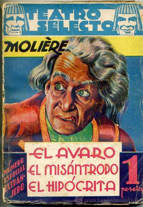 Libros antiguos: MOLI&Egrave;RE : EL AVARO / EL MIS&Aacute;NTROPO / EL HIP&Oacute;CRITA - Foto 1