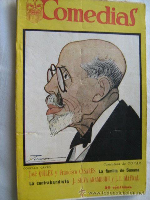 Antiquarische B&uuml;cher: LA FAMILIA DE SUSANA/ LA CONTRABANDISTA QUILEZ, Jos&eacute; y CASARES, Francisco/ SILVA RAMBURU, J....1927