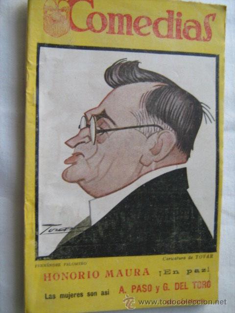 Antiquarische B&uuml;cher: &iexcl;EN PAZ!/ LAS MUJERES SON AS&Iacute;. MAURA, Honorio/ PASO, A. y DEL TORO, G. 1927