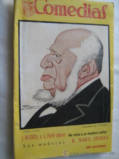Antiquarische B&uuml;cher: HE VISTO A UN HOMBRE SALTAR/ LAS MU&Ntilde;ECAS. DICENTA, A. y PASO, A./ MART&Iacute; ORBERA, R. 1927