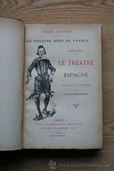 Libros antiguos: Le théatre en Espagne. Lyonnet (Henry) - Foto 1 - 29452347