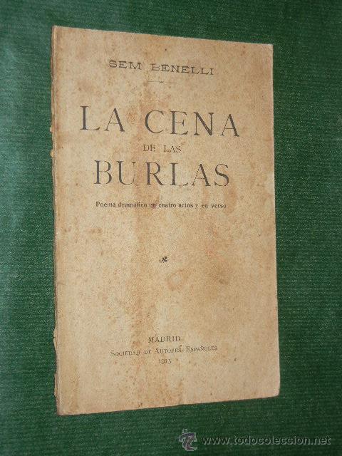 Libros antiguos: LA CENA DE LAS BURLAS, de Sem Benelli - Foto 1