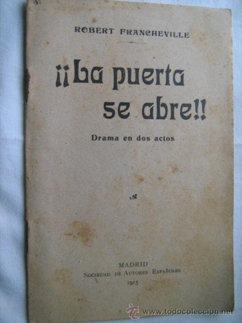 Antiquarische B&uuml;cher: LA PUERTA SE ABRE!! FRANCHEVILLE, Robert. 1915