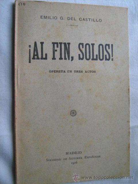 Antiquarische B&uuml;cher: AL FIN, SOLOS! DEL CASTILLO, Emilio G. 1916
