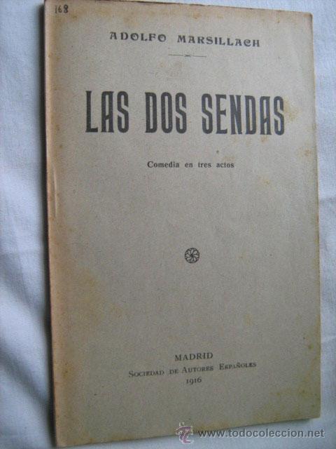 Libros antiguos: LAS DOS SENDAS. MARSILLACH, Adolfo. 1916 - Foto 1