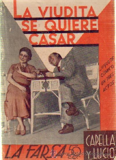 Libros antiguos: LA VIUDITA SE QUIERE CASAR   A-FARSA-190