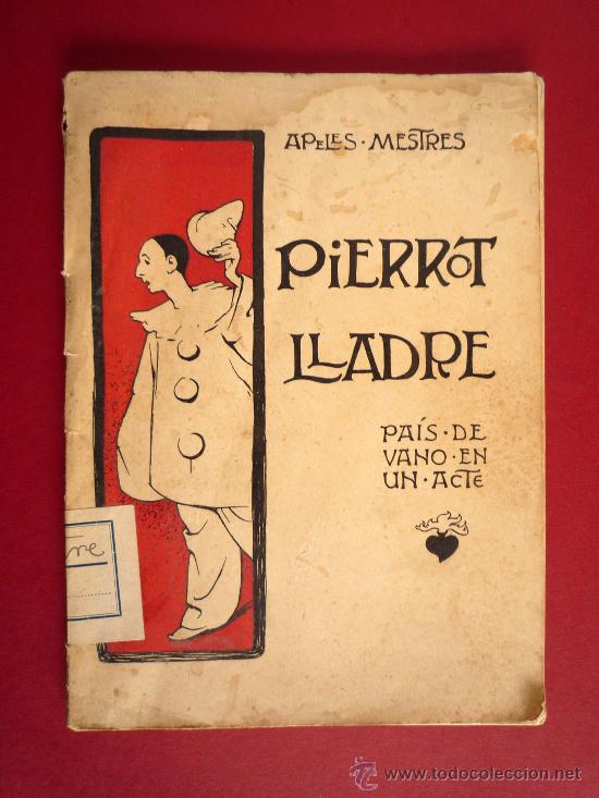 Livros antigos: PIERROT LLADRE, APELES MESTRES, HACIA 1907. SELLO F.A.I.