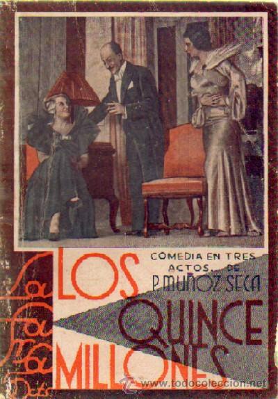 Libri antichi: LOS QUINCE MILLONES   A-FARSA-385