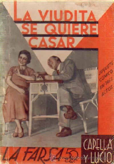 Antiquarische B&uuml;cher: LA VIUDITA SE QUIERE CASAR    A-FARSA-424