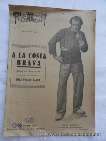 Livres anciens: NOVELA TEATRAL - A LA COSTA BRAVA -. A&Ntilde;O 1923.
