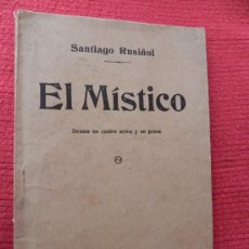 Libros antiguos: EL MÍSTICO. SANTIAGO RUSIÑOL. DRAMA EN CUATRO ACTOS Y EN PROSA. 1913. (FG00034) @
