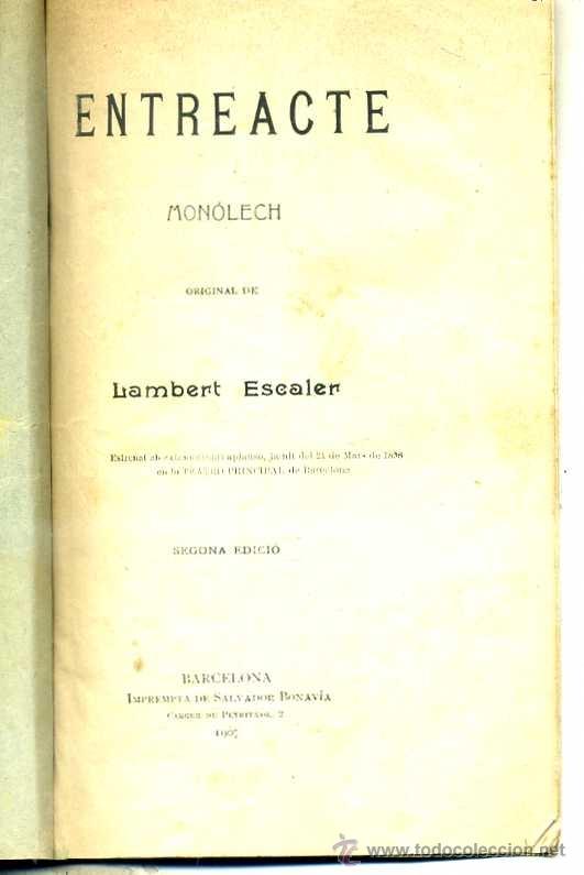 Libros antiguos: LAMBERT ESCALER : ENTREACTE (1909)  TEATRE CATAL&Agrave; - Foto 1