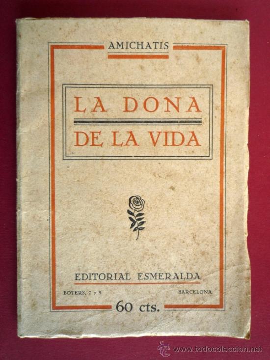 Libros antiguos: AMICHATIS. LA DONA DE LA VIDA. 1926 - Foto 1