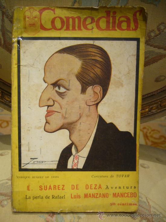 Libri antichi: &rdquo;AVENTURA&rdquo; DE E.SUAREZ DE DEZA Y &rdquo;LA PERLA DE RAFAEL&rdquo; DE LUIS MANZANO MANCEBO. 1.926.